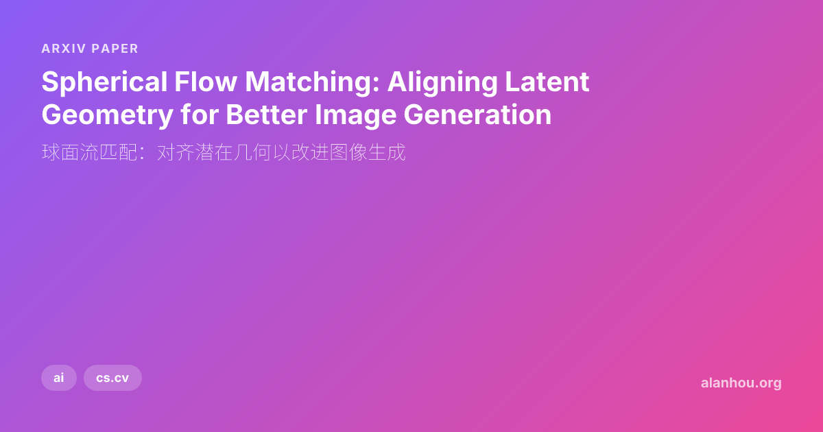 Spherical Flow Plot Spherical Flow Matching: Aligning Latent Geometry for Better Image ...