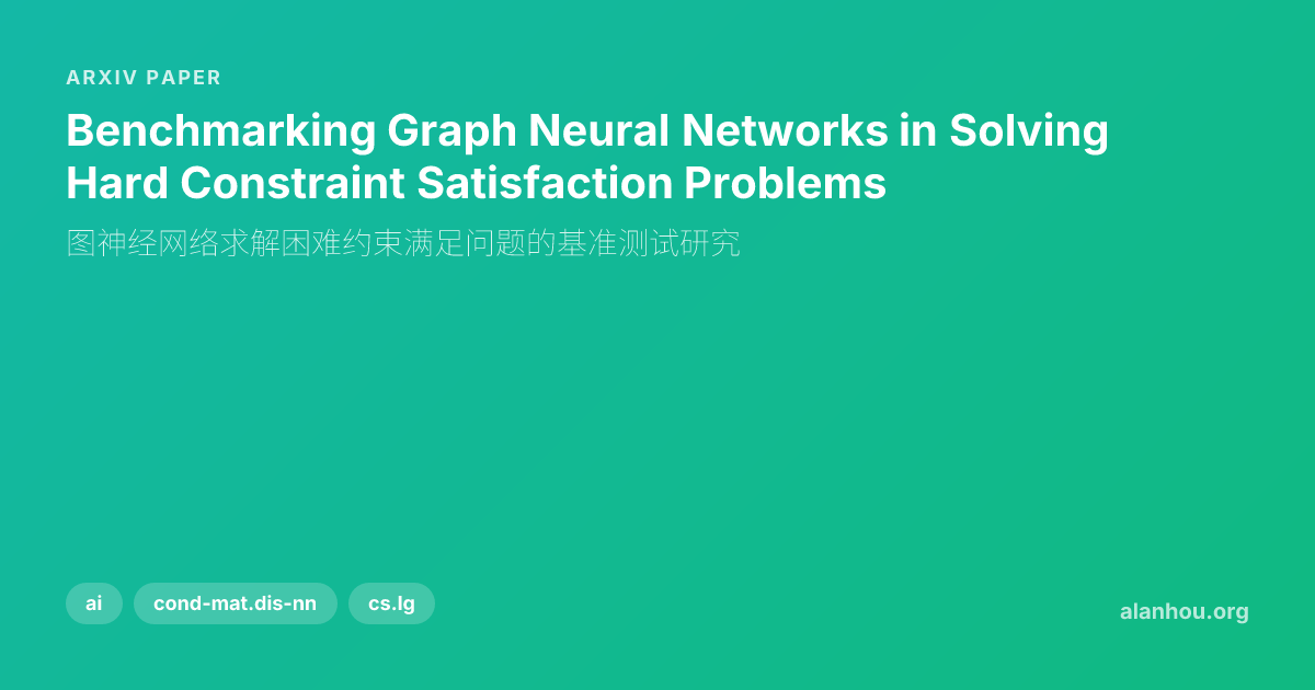 Benchmarking Graph Neural Networks in Solving Hard Constraint ...